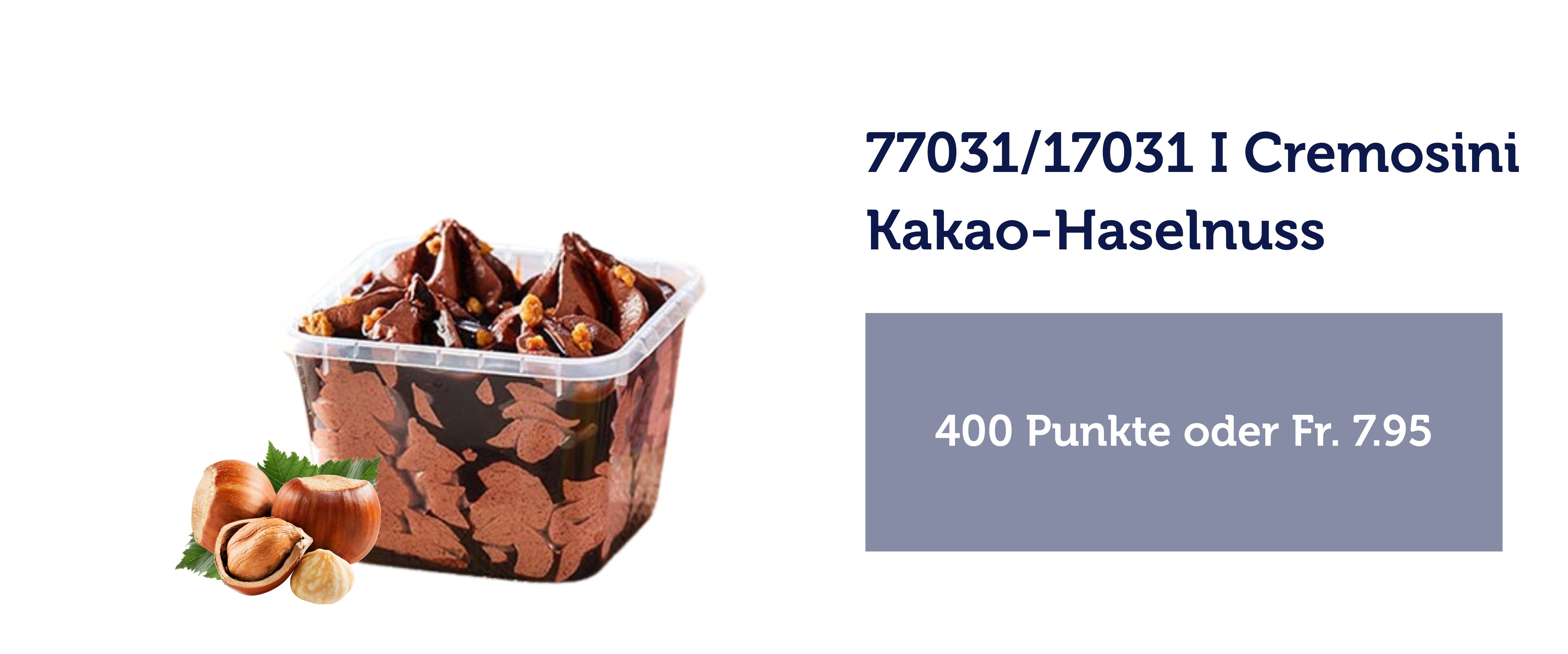 17031 I Cremosini Kakao-Haselnuss